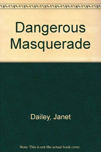 9780263060591: Dangerous masquerade