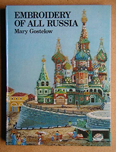 Beispielbild fr Embroidery of All Russia zum Verkauf von WorldofBooks