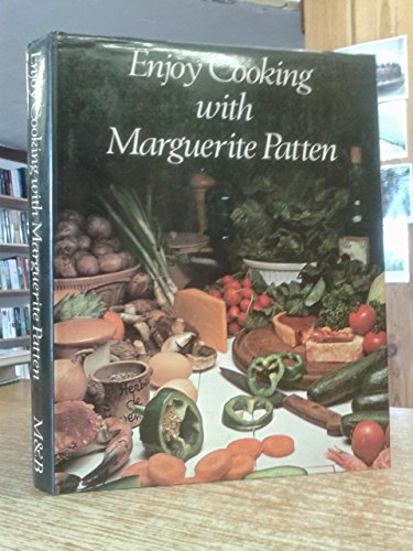 Stock image for Enjoy Cooking with Marguerite Patten for sale by G. & J. CHESTERS