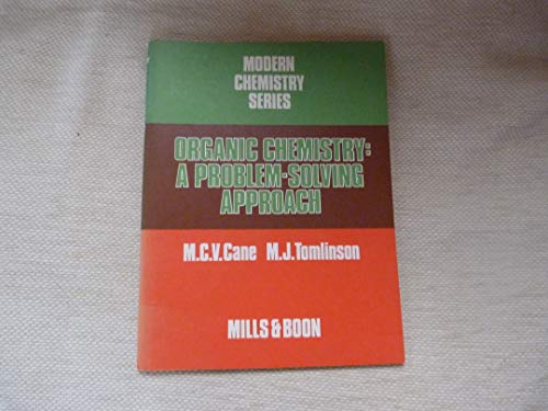 Organic Chemistry: A Problem-solving Approach (9780263062625) by Tomlinson, M.J.; Cane, M.C.V.
