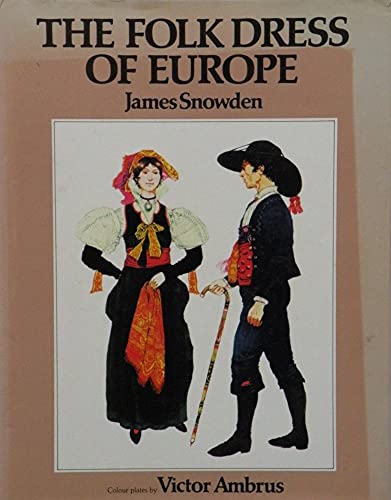 9780263063974: The Folk Dress of Europe