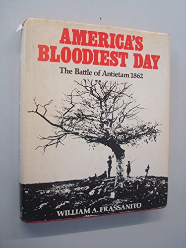 Imagen de archivo de America's Bloodiest Day - The Battle of Antietam 1862 a la venta por Goldstone Books