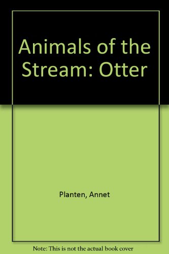 Animals of the Stream. 3 .The Otter