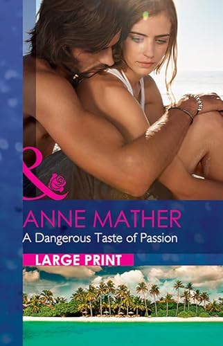 9780263070897: A Dangerous Taste Of Passion