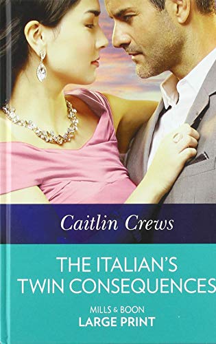 9780263082722: The Italian's Twin Consequences