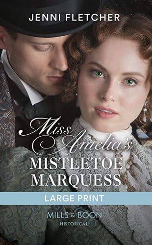 9780263086201: Miss Amelia's Mistletoe Marquess