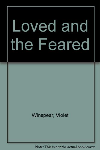 9780263092301: Loved and the Feared