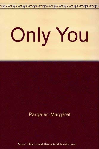 Only You (9780263094633) by Margaret Pargeter