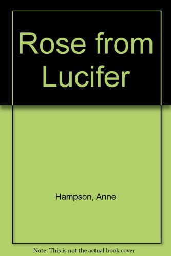 9780263095241: Rose from Lucifer