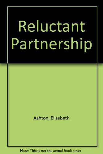 Reluctant Partnership (9780263095524) by Elizabeth Ashton