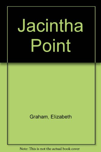 Jacintha Point (9780263096439) by Elizabeth Graham