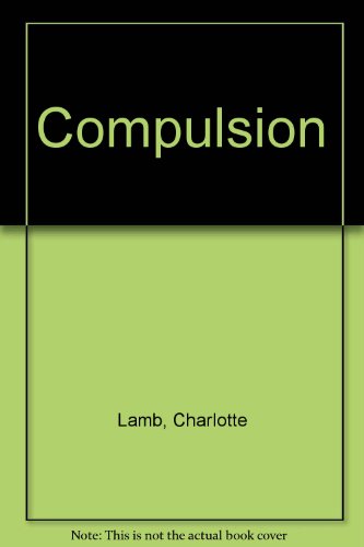 Compulsion (9780263097481) by Charlotte Lamb