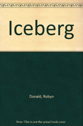 Iceberg (9780263097696) by Robyn Donald