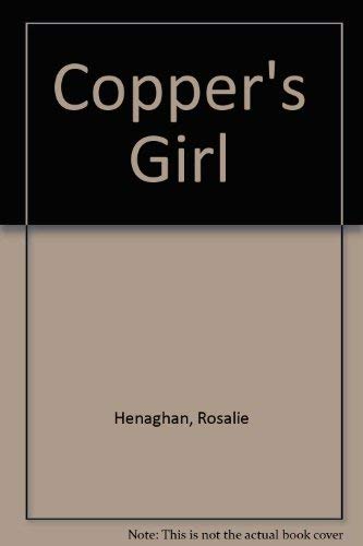 9780263098549: Copper's Girl