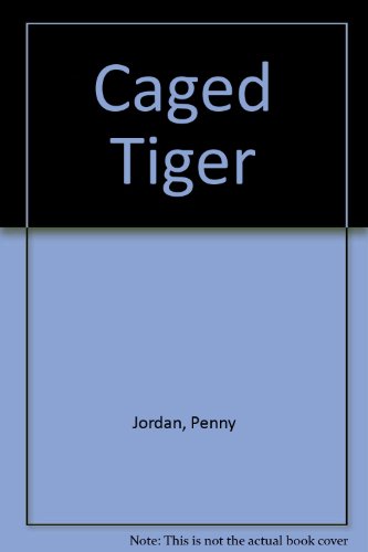 The caged tiger (9780263100488) by Jordan, Penny