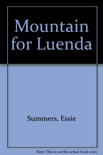 9780263102192: A Mountain for Luenda