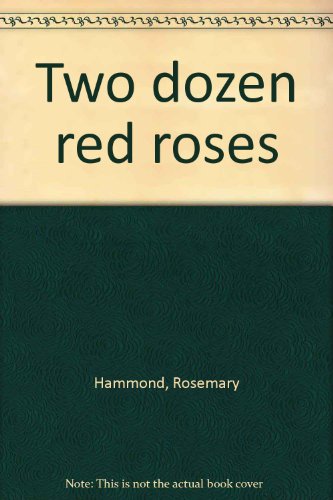 9780263105308: Two dozen red roses