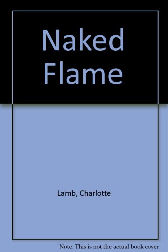 Naked Flame (9780263105810) by Charlotte Lamb