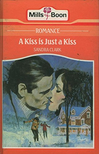 9780263107579: Kiss Is Just a Kiss