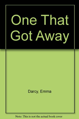 The One That Got Away (9780263113259) by Darcy, Emma