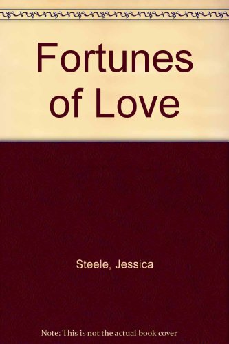 Fortunes of Love (9780263116373) by Steele, Jessica