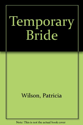 9780263118704: Temporary Bride