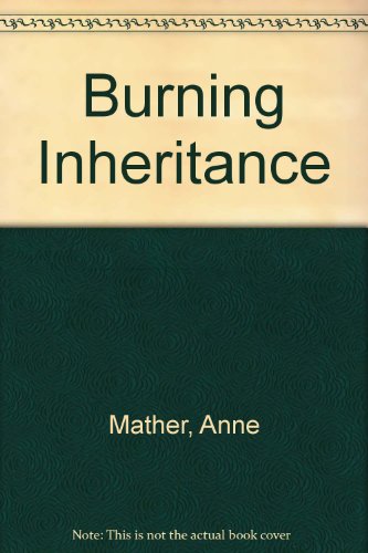 Burning Inheritance [LARGE PRINT] (9780263120332) by Anne Mather