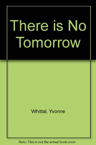 Beispielbild fr There is No Tomorrow (Harlequin Large Print (Unnumbered Hardcover)) zum Verkauf von Robinson Street Books, IOBA