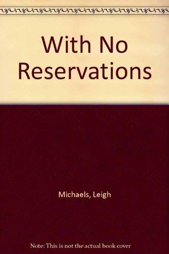 With no reservations (9780263121674) by Michaels, Leigh