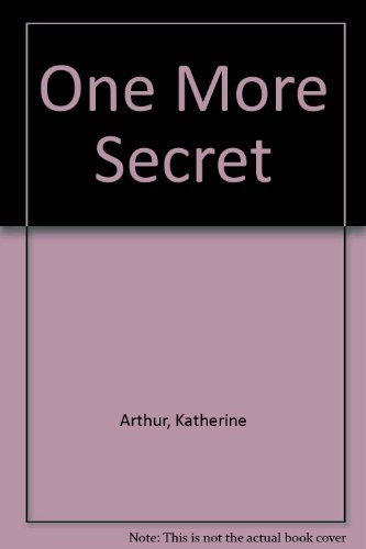 One more secret (9780263122756) by Arthur, Katherine