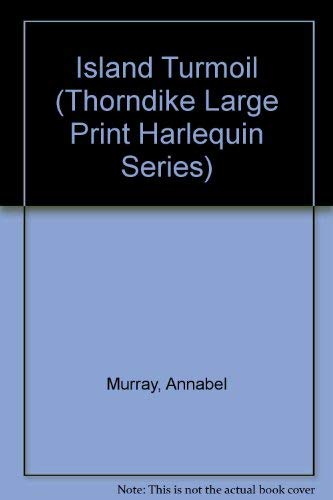 9780263123494: Island Turmoil (Thorndike Large Print Harlequin Series)