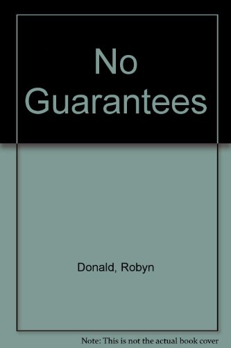 No Guarantees - Large Print (9780263123647) by Donald, Robyn