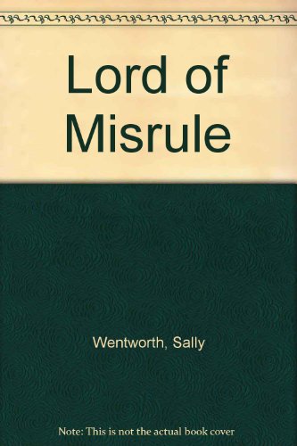 Lord of Misrule - Large Print (9780263123708) by Wentworth, Sally