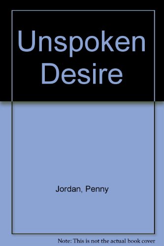 Unspoken Desire (9780263123739) by Jordan, Penny