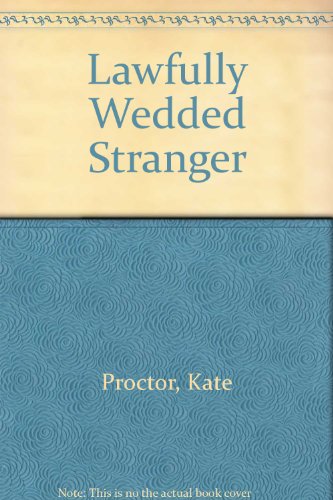 9780263125269: Lawfully Wedded Stranger