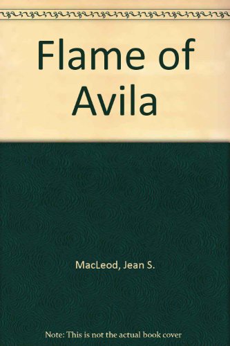 Flame of Avila (9780263126129) by Jean S. MacLeod