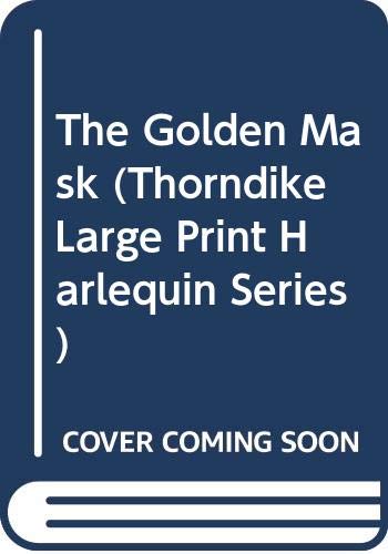 9780263131208: The Golden Mask (Thorndike Large Print Harlequin Series)