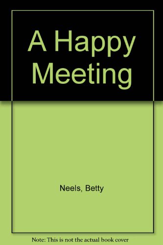 A Happy Meeting (9780263132571) by Betty Neels