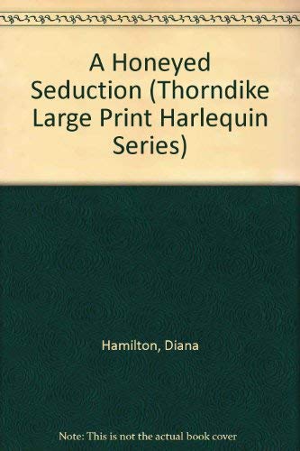A Honeyed Seduction (9780263132649) by Hamilton, Diana