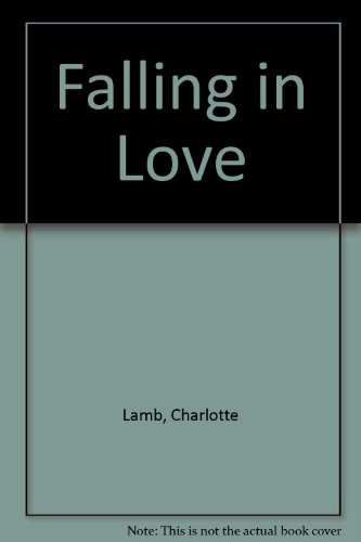 Falling in Love (9780263137019) by Lamb, Charlotte