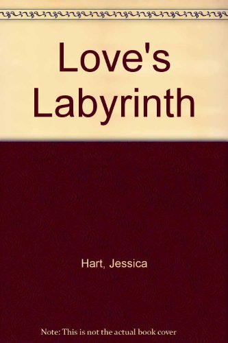 Love's Labyrinth (9780263138337) by Hart, Jessica