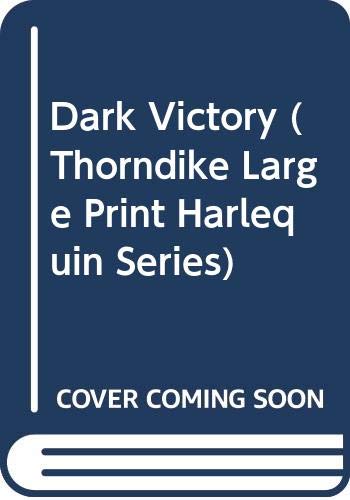 9780263139402: Dark Victory (Thorndike Large Print Harlequin Series)