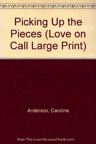 Picking Up the Pieces (9780263139921) by Anderson, Caroline
