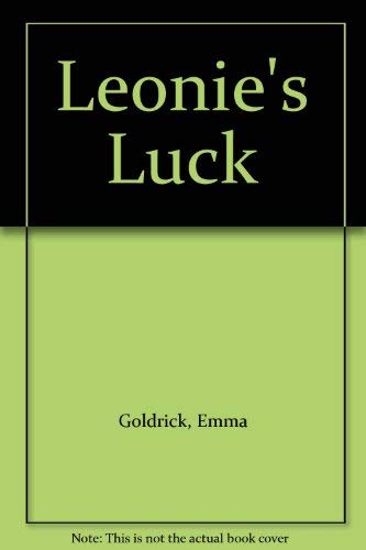 Leonie's Luck L/P (9780263140385) by Goldrick, Emma