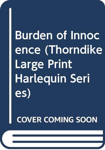 9780263141320: Burden of Innocence (Thorndike Large Print Harlequin Series)