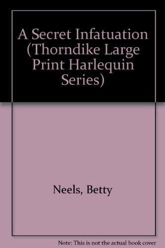 9780263141559: A Secret Infatuation (Thorndike Large Print Harlequin Series)