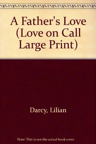 Fathers Love (9780263141788) by Darcy, Lilian