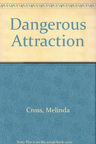 9780263142181: Dangerous Attraction