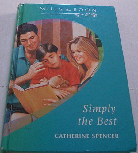Simply the Best (9780263143515) by Spencer, Catherine