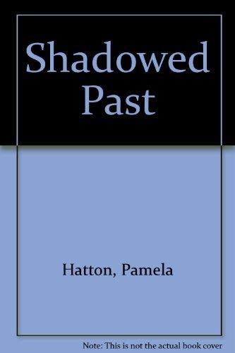 Imagen de archivo de Shadowed Past a la venta por Barter Books Ltd